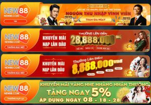 Top 10 khuyến mãi NEW88 – Nhận thưởng lớn lên đến 88 triệu